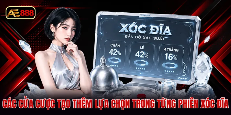 Các cửa cược tạo thêm lựa chọn trong từng phiên xóc đĩa