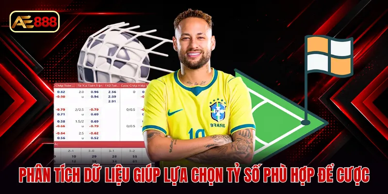 Phân tích dữ liệu giúp lựa chọn tỷ số phù hợp để cược